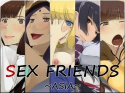 [151129][蹄鉄騎士団] SEX FRIENDS ~ASIA~ [19M] [RJ167090]